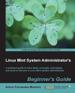 Linux Mint System Adminitrators Beginners Guide